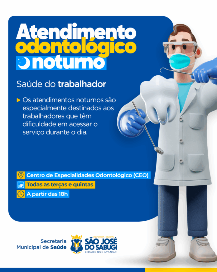 Saúde do Trabalhador: Prefeitura disponibiliza atendimento odontológico noturno em São José do Sabugi
