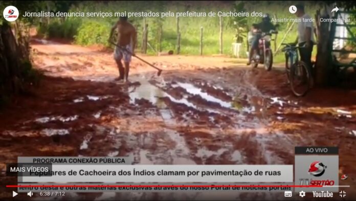 VÍDEO: Jornalista denuncia serviços mal prestados pela prefeitura de Cachoeira dos Índios: 