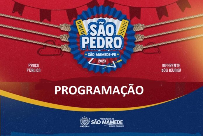 Prefeito de São Mamede divulga programação do São Pedro 2023. Confira: